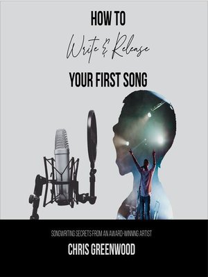 cover image of How to Write & Release Your First Song